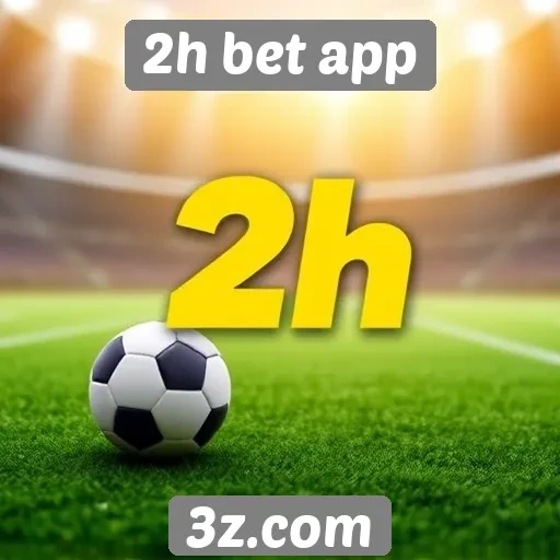 Plataforma 2h bet app é segura para apostadores